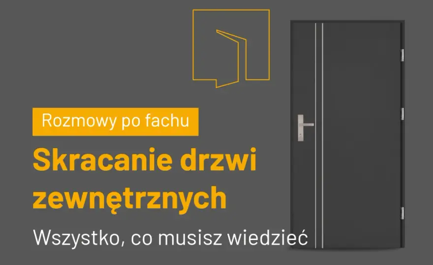 Ile kosztuje skracanie drzwi - Sprawdź aktualny cennik i porady